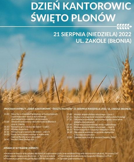 21 sierpnia w godz 15.oo – 23.3o zapraszamy do Kantorowic na ,,Dzień Kantorowic” ul. Zakole 31 – Błonie –