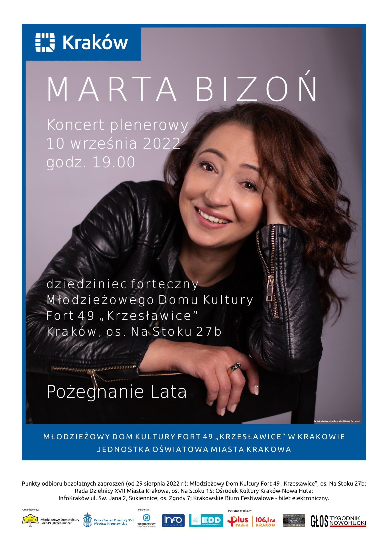10 września Młodzieżowy Dom Kultury Fort 49 „Krzesławice”, os. Na Stoku 27b serdecznie zaprasza na koncert z okazji „Pożegnania Lata”, który odbędzie się w sobotę o godz. 19.00 na placu fortecznym. Tegorocznym gościem będzie krakowska artystka Marta Bizoń.
