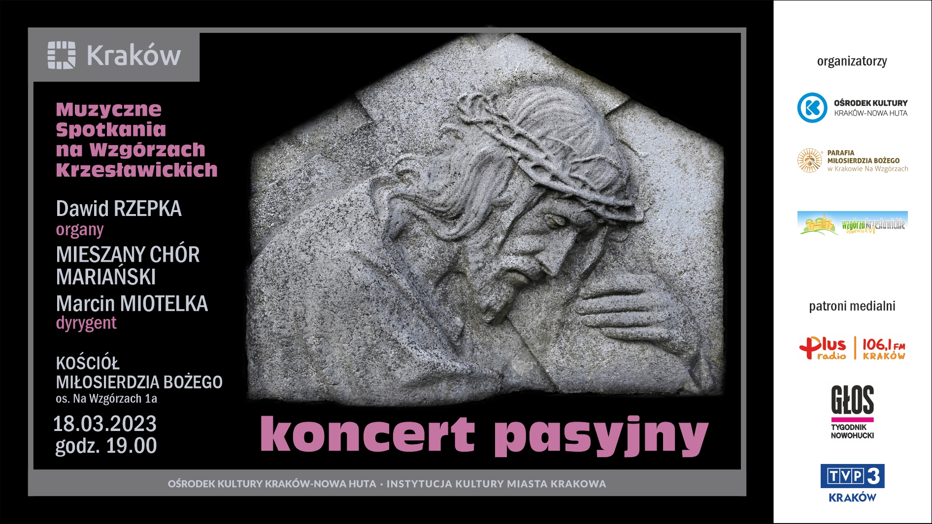 W sobotę 18 marca 2023 o godzinie 19:00 w kościele Miłosierdzia Bożego na Wzgórzach Krzesławickich odbędzie się Koncert Pasyjny w wykonaniu organisty Dawida Rzepki oraz Mieszanego Chóru Mariańskiego pod dyrekcją Marcina Miotelki.