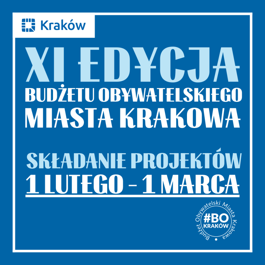 Od 1 lutego do 1 marca 2024r. Rusza XI Edycja Budżetu Obywatelskiego Miasta Krakowa.