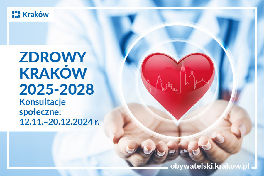 Konsultacje społeczne dotyczące programu „Zdrowy Kraków” na lata 2025-2028